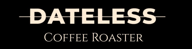 Dateless Coffee Roaster
